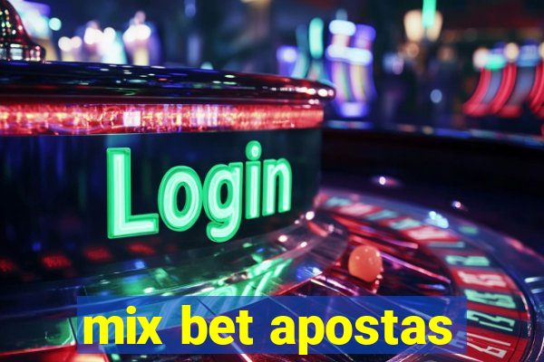 mix bet apostas